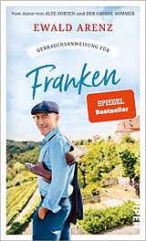 Kartonierter Einband Gebrauchsanweisung für Franken von Ewald Arenz