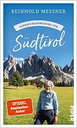 Kartonierter Einband Gebrauchsanweisung für Südtirol von Reinhold Messner