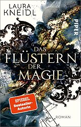 Kartonierter Einband Das Flüstern der Magie von Laura Kneidl