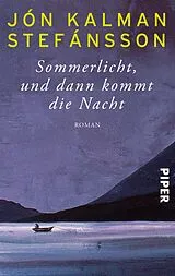 Kartonierter Einband Sommerlicht, und dann kommt die Nacht von Jón Kalman Stefánsson