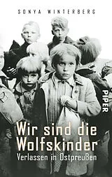 Kartonierter Einband Wir sind die Wolfskinder von Sonya Winterberg