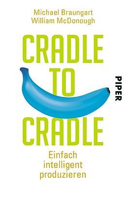 Kartonierter Einband Cradle to Cradle von Michael Braungart, William McDonough