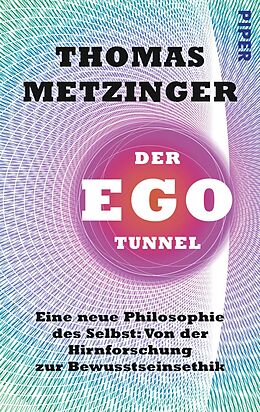 Kartonierter Einband Der Ego-Tunnel von Thomas Metzinger
