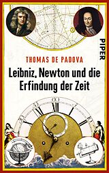 Kartonierter Einband Leibniz, Newton und die Erfindung der Zeit von Thomas de Padova