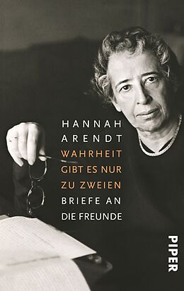 Kartonierter Einband Wahrheit gibt es nur zu zweien von Hannah Arendt