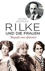 Kartonierter Einband Rilke und die Frauen von Heimo Schwilk
