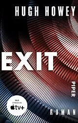 Kartonierter Einband Exit von Hugh Howey