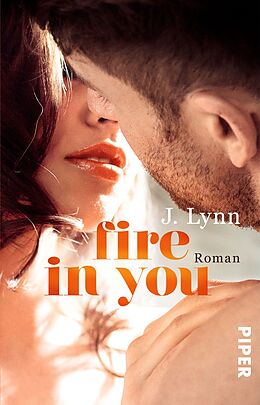 Kartonierter Einband Fire in You von J. Lynn