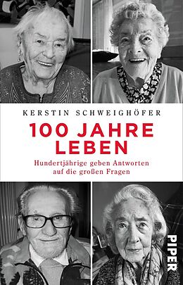 Kartonierter Einband 100 Jahre Leben von Kerstin Schweighöfer