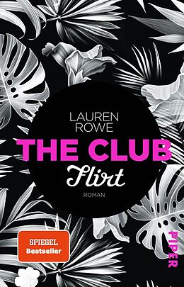 Kartonierter Einband The Club  Flirt von Lauren Rowe