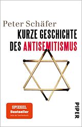 Kartonierter Einband Kurze Geschichte des Antisemitismus von Peter Schäfer