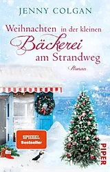 Kartonierter Einband Weihnachten in der kleinen Bäckerei am Strandweg von Jenny Colgan