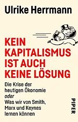 Kartonierter Einband Kein Kapitalismus ist auch keine Lösung von Ulrike Herrmann