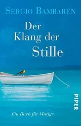 Kartonierter Einband Der Klang der Stille von Sergio Bambaren