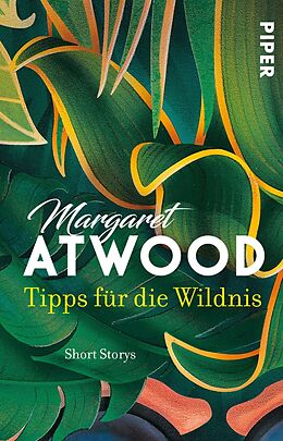 Kartonierter Einband Tipps für die Wildnis von Margaret Atwood