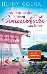 Kartonierter Einband Hochzeit in der kleinen Sommerküche am Meer von Jenny Colgan