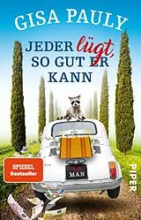 Kartonierter Einband Jeder lügt, so gut er kann von Gisa Pauly