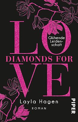 Kartonierter Einband Diamonds For Love  Glühende Leidenschaft von Layla Hagen