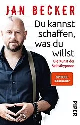 Kartonierter Einband Du kannst schaffen, was du willst von Jan Becker