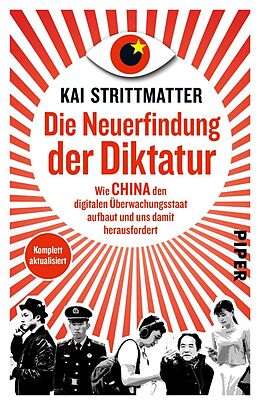Kartonierter Einband Die Neuerfindung der Diktatur von Kai Strittmatter