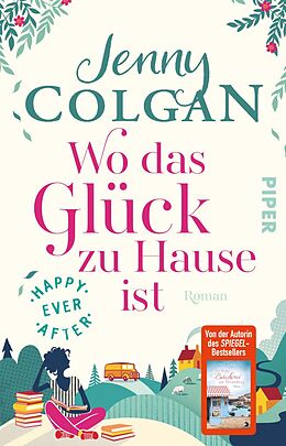 Kartonierter Einband Happy Ever After  Wo das Glück zu Hause ist von Jenny Colgan