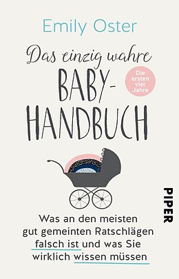 Kartonierter Einband Das einzig wahre Baby-Handbuch von Emily Oster