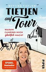Kartonierter Einband Tietjen auf Tour von Bettina Tietjen