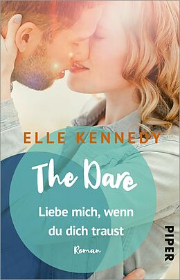 Kartonierter Einband The Dare  Liebe mich, wenn du dich traust von Elle Kennedy