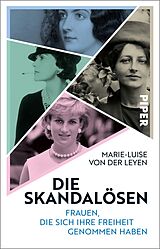 Kartonierter Einband Die Skandalösen von Marie-Luise von der Leyen