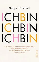 Kartonierter Einband Ich bin, ich bin, ich bin von Maggie OFarrell