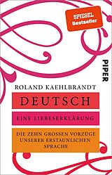 Kartonierter Einband Deutsch  Eine Liebeserklärung von Roland Kaehlbrandt