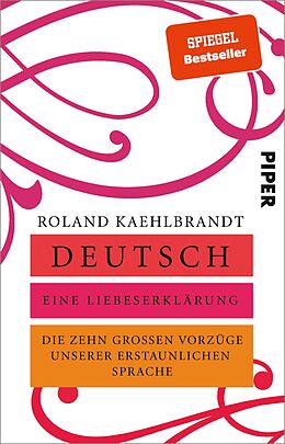 Kartonierter Einband Deutsch  Eine Liebeserklärung von Roland Kaehlbrandt