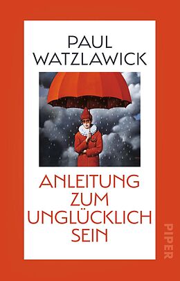 Couverture cartonnée Anleitung zum Unglücklichsein de Paul Watzlawick