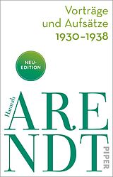 Kartonierter Einband Vorträge und Aufsätze 19301938 von Hannah Arendt