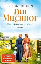 Kartonierter Einband Der Milchhof Das Flüstern der Gezeiten von Regine Kölpin