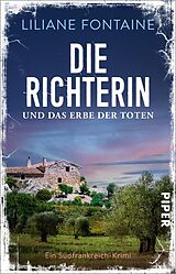 Kartonierter Einband Die Richterin und das Erbe der Toten von Liliane Fontaine