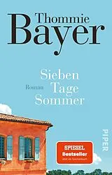 Kartonierter Einband Sieben Tage Sommer von Thommie Bayer