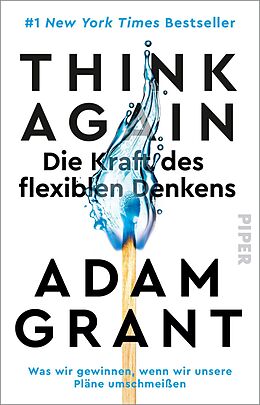 Kartonierter Einband Think Again  Die Kraft des flexiblen Denkens von Adam Grant