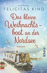 Kartonierter Einband Das kleine Weihnachtsboot an der Nordsee von Felicitas Kind