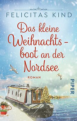 Kartonierter Einband Das kleine Weihnachtsboot an der Nordsee von Felicitas Kind