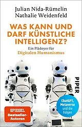 Kartonierter Einband Was kann und darf Künstliche Intelligenz? von Julian Nida-Rümelin, Nathalie Weidenfeld