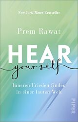 Kartonierter Einband Hear Yourself von Prem Rawat