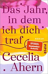 Kartonierter Einband Das Jahr, in dem ich dich traf von Cecelia Ahern