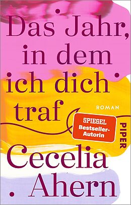 Kartonierter Einband Das Jahr, in dem ich dich traf von Cecelia Ahern