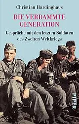 Kartonierter Einband Die verdammte Generation von Christian Hardinghaus