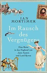 Kartonierter Einband Im Rausch des Vergnügens von Ian Mortimer