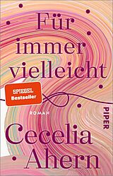 Kartonierter Einband Für immer vielleicht von Cecelia Ahern