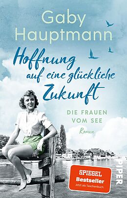 Kartonierter Einband Hoffnung auf eine glückliche Zukunft von Gaby Hauptmann