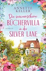 Kartonierter Einband Die verwunschene Büchervilla in der Silver Lane von Annette Keller
