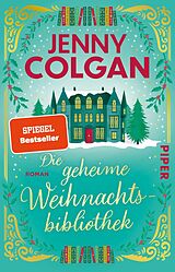 Kartonierter Einband (Kt) Die geheime Weihnachtsbibliothek von Jenny Colgan